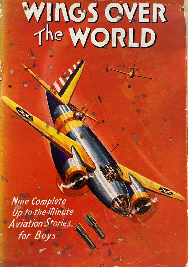 Wings Over The World - The Hampton Publishing Co - First Edition - 1942