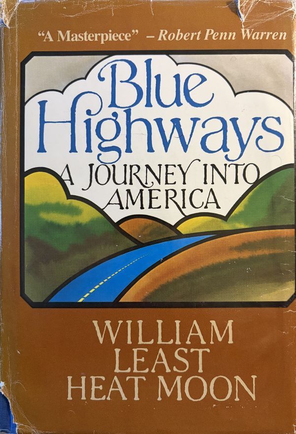 Blue Highways - Little, Brown and Company - 8th printing - 1983